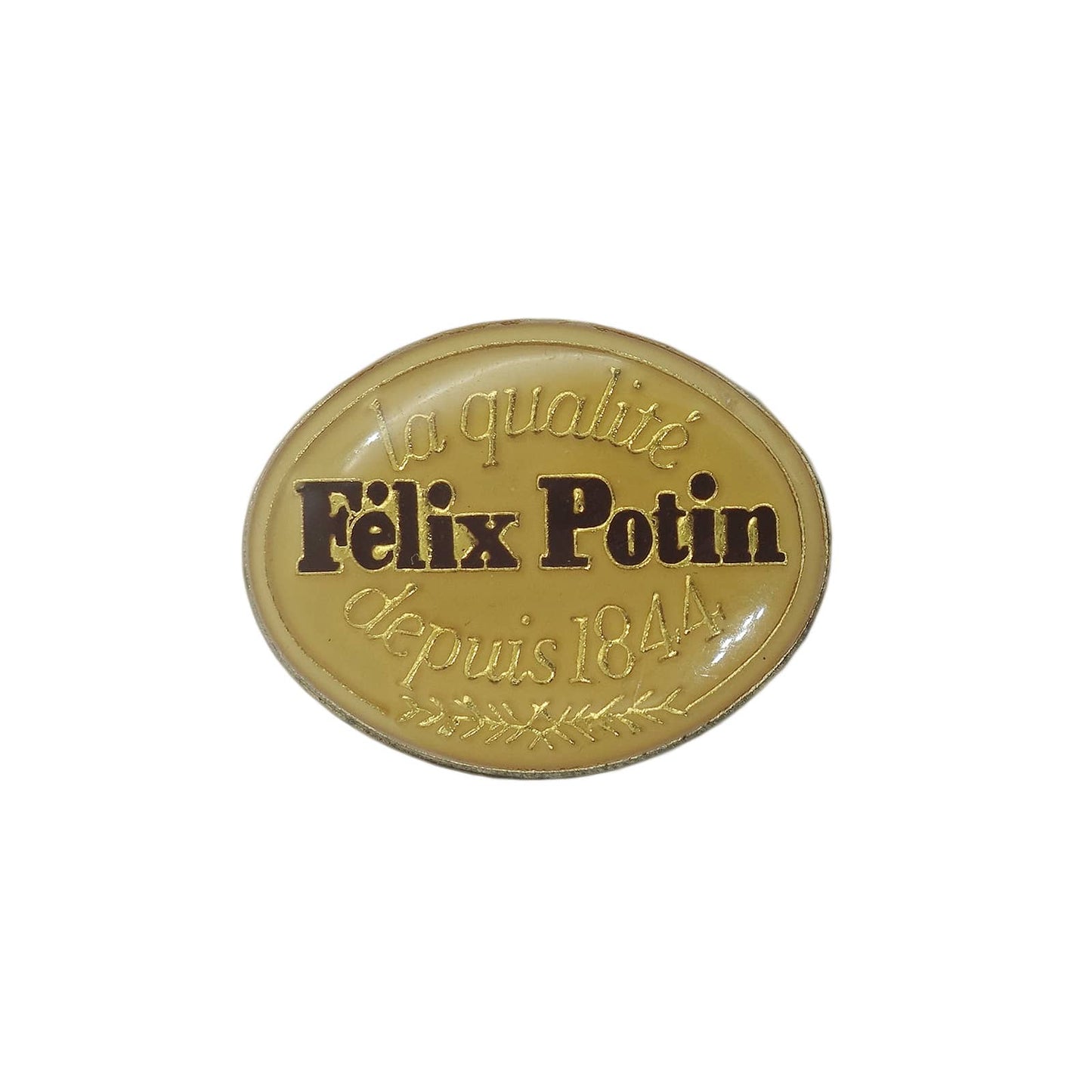Felix Potin ピンズ La Qualite Depuis 1844