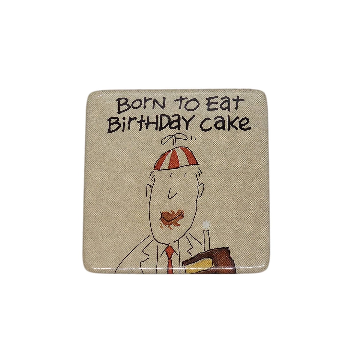 Born to Eat Birthday Cake 缶バッジ American Greetings