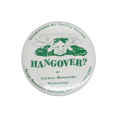HANGOVER? or Carbon Monoxide Poisoning! 缶バッジ バッチ