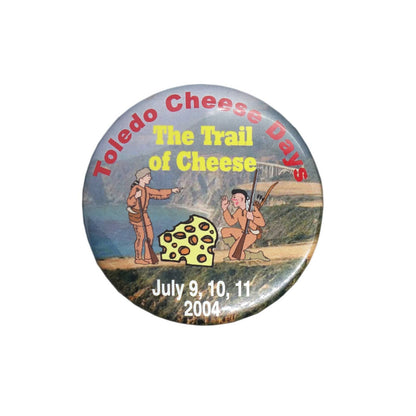 Toledo Cheese Days 2004 缶バッジ バッチ