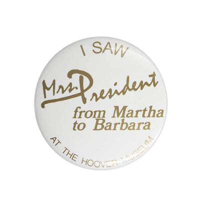 THE HOOVER MUSEUM Mrs President Exhibit 缶バッジ