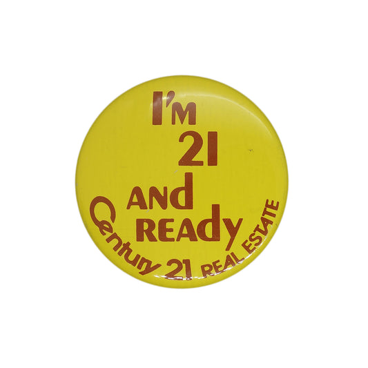 Century 21 Real Estate 缶バッジ バッチ I'm 21 and ready