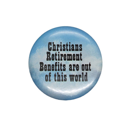 Christians Retirement Benefits 缶バッジ バッチ