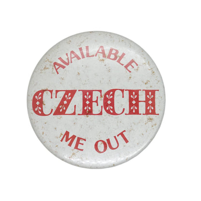 AVAILABLE CZECH ME OUT 缶バッジ バッチ