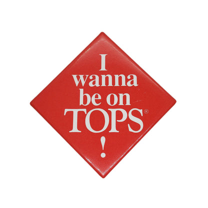 I wanna be on TOPS! 缶バッジ バッチ