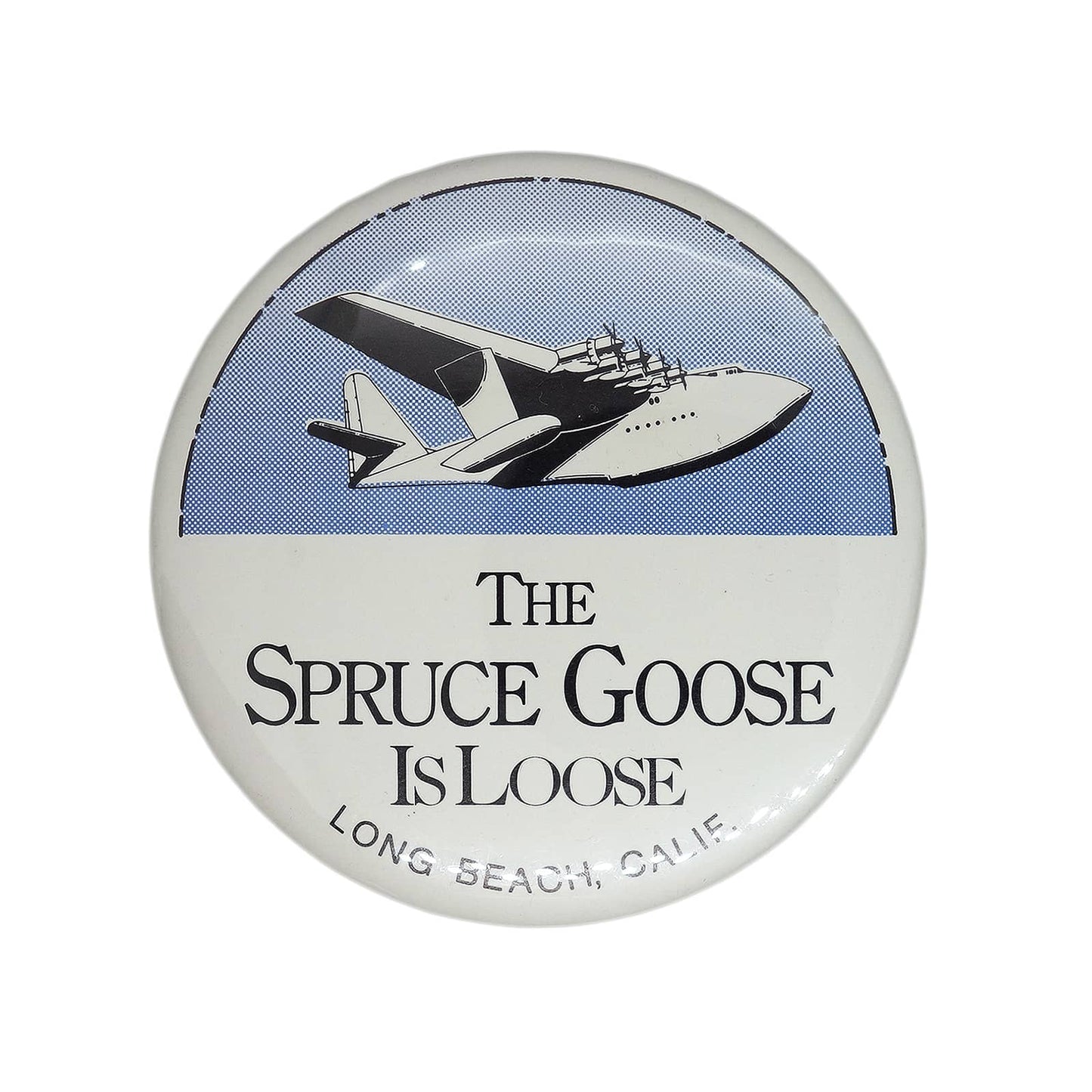 The Spruce Goose Is Loose 缶バッジ バッチ