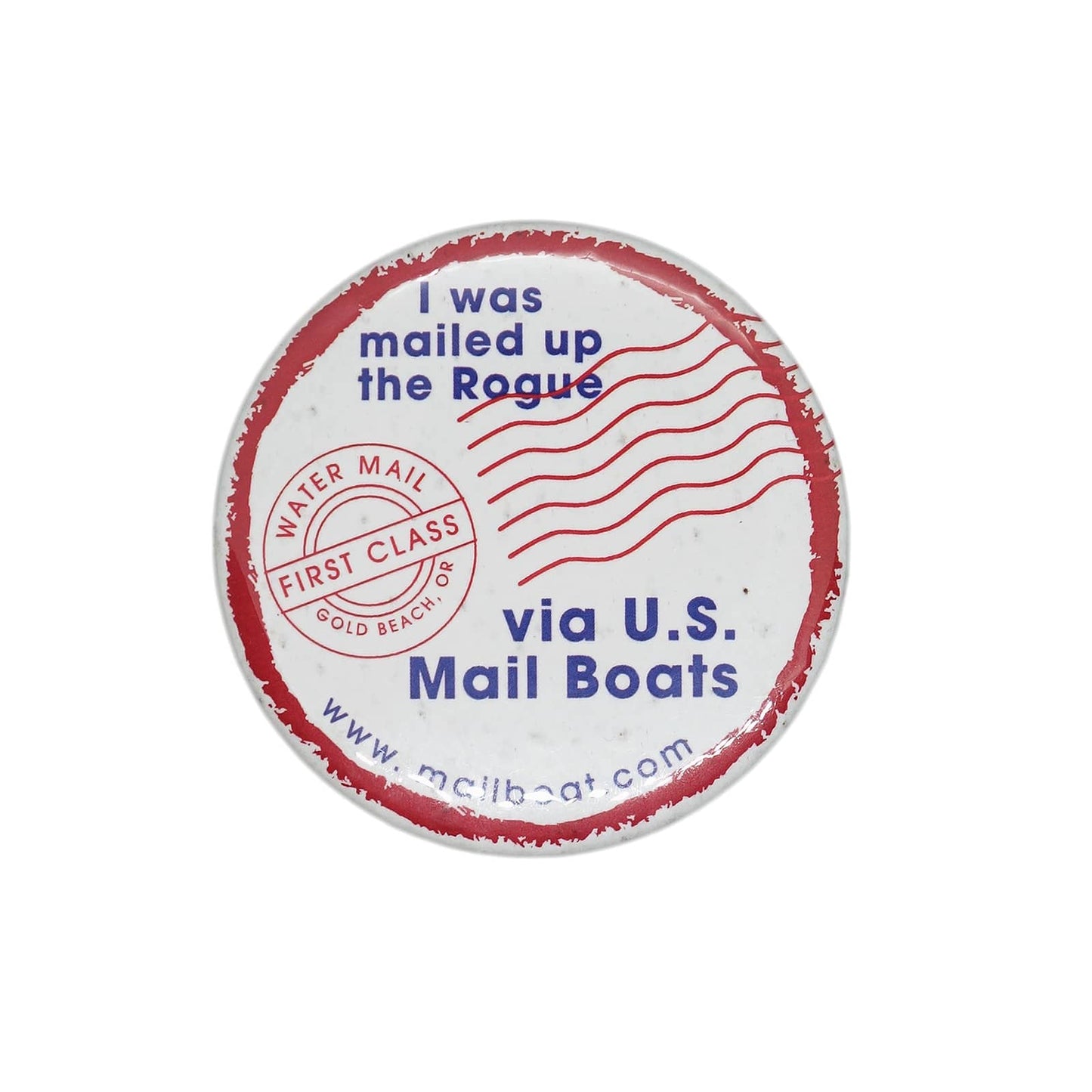 I was mailed up the Rogue via U.S. Mail Boats 缶バッジ