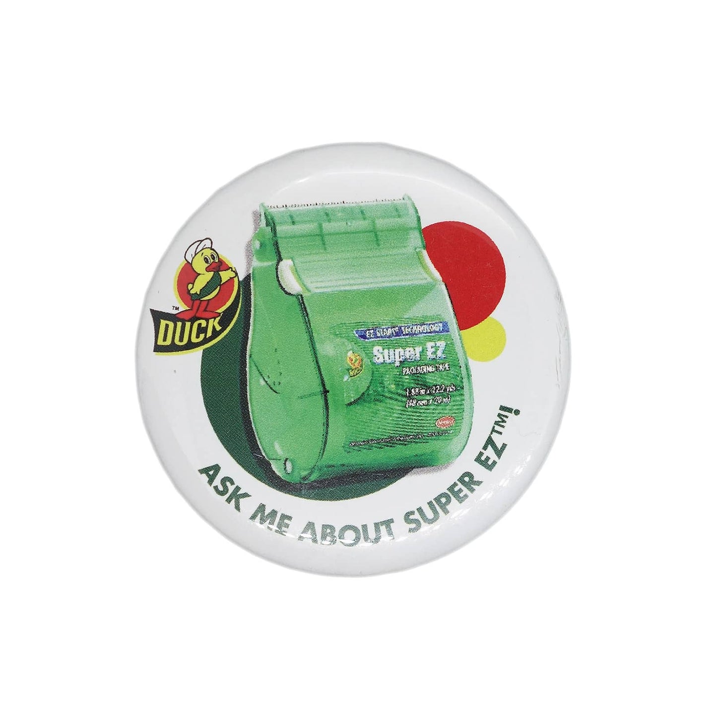 Duck Brand 缶バッジ ASK ME ABOUT SUPER EZ!