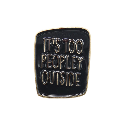 IT'S TOO. PEOPLEY OUTSIDE ピンズ