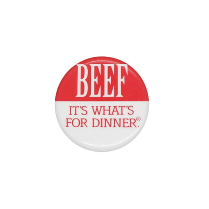 Beef It's What's For Dinner. 缶バッジ バッチ