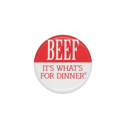 Beef It's What's For Dinner. 缶バッジ バッチ