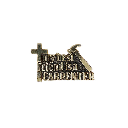 My Best Friend is a Carpenter ピンズ クロス