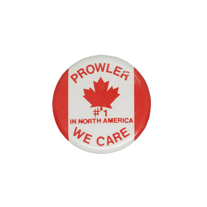 PROWLER #1 IN NORTH AMERICA WE CARE 缶バッジ バッチ