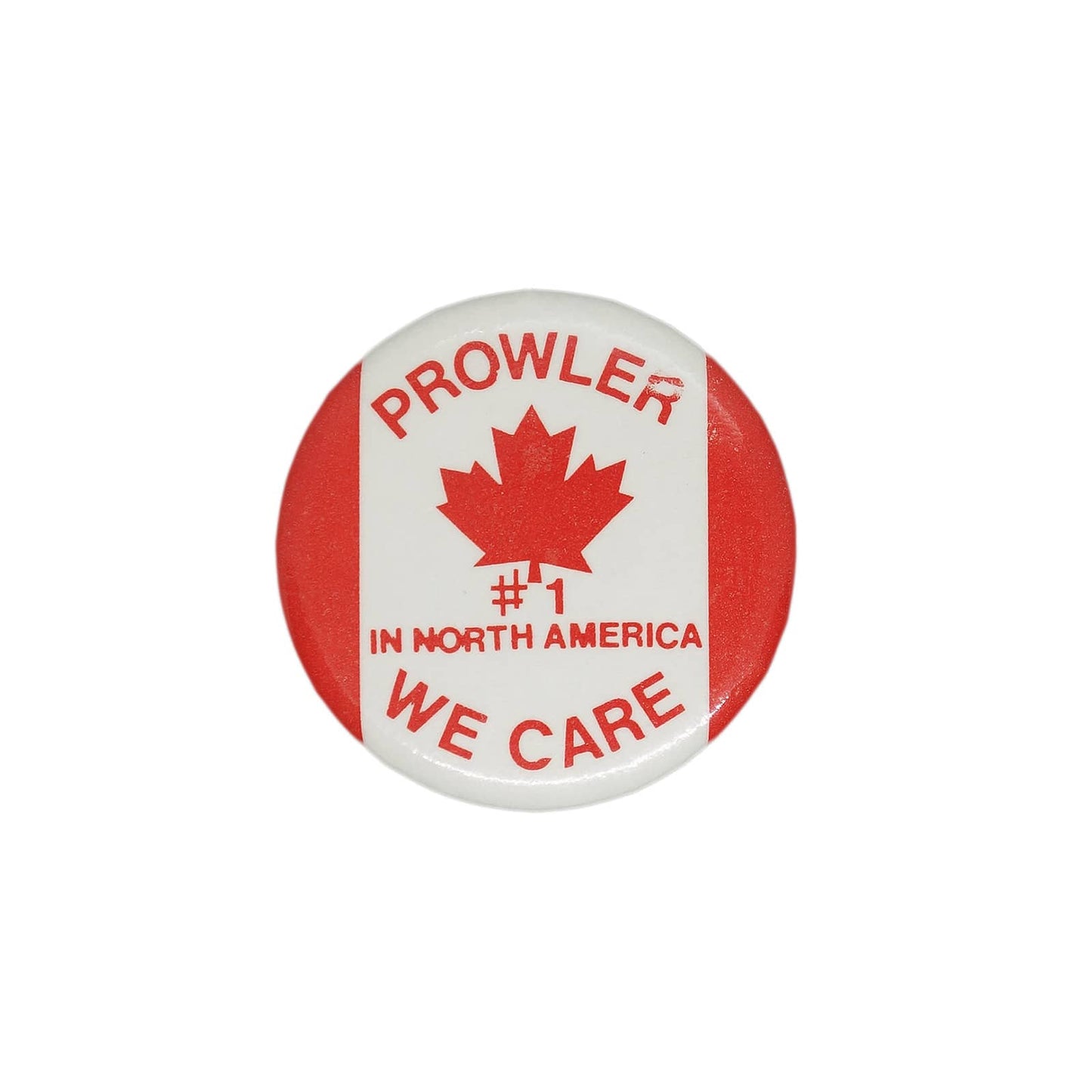 PROWLER #1 IN NORTH AMERICA WE CARE 缶バッジ バッチ