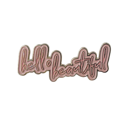 hello beautiful ピンズ