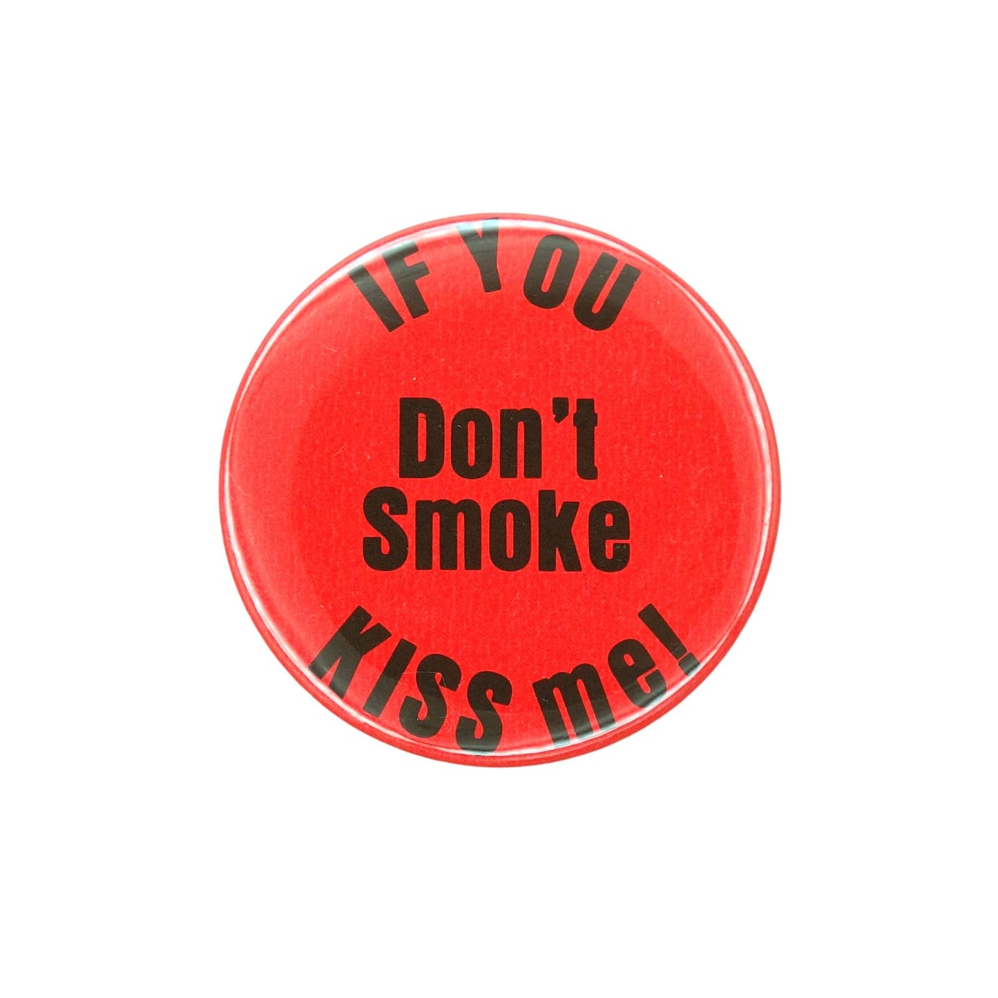 IF YOU Don't Smoke KISS me! 缶バッジ バッチ 1978年
