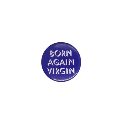 BORN AGAIN VIRGIN 缶バッジ バッチ