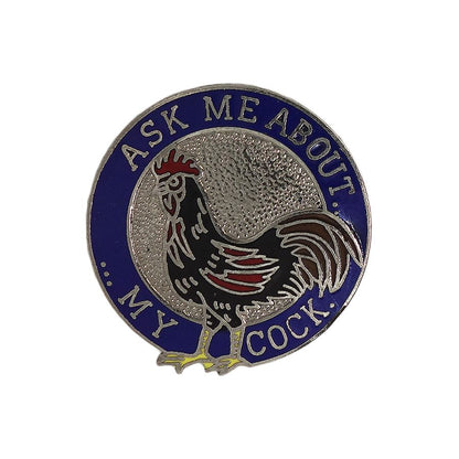 MAFCO　鶏 ピンズ ASK ME ABOUT. MY COCK. 鳥  留め具付き