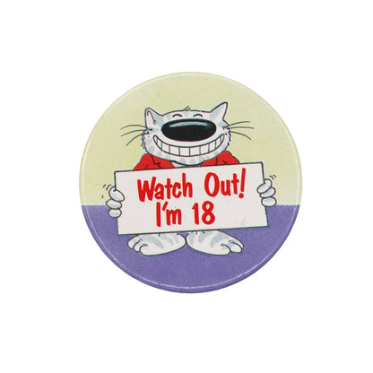 Watch Out! I'm 18 缶バッジ バッチ
