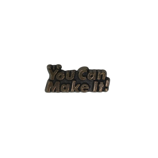You Can Make It! ピンズ