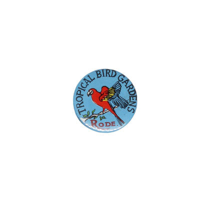 TROPICAL BIRD GARDENS 缶バッジ バッチ RODE