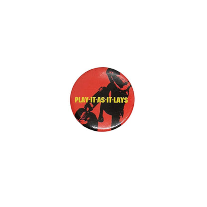 PLAY IT AS IT LAYS 缶バッジ バッチ