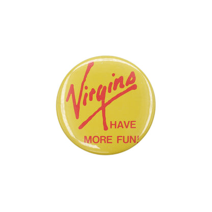 Virgins HAVE MORE FUN! 缶バッジ バッチ