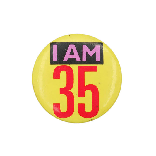 I AM 35 缶バッジ バッチ 35歳 誕生日