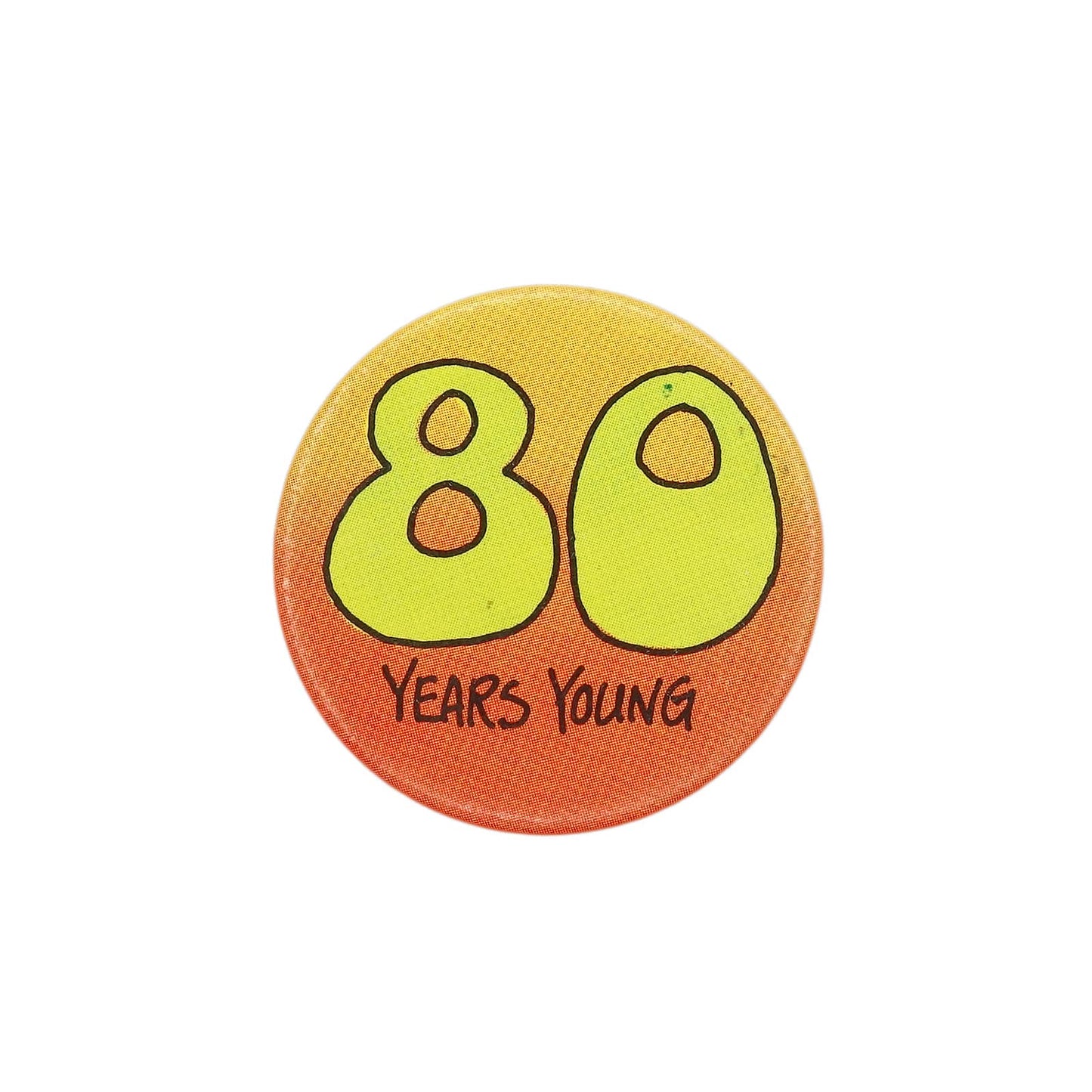 80 YEARS YOUNG 缶バッジ バッチ 80歳