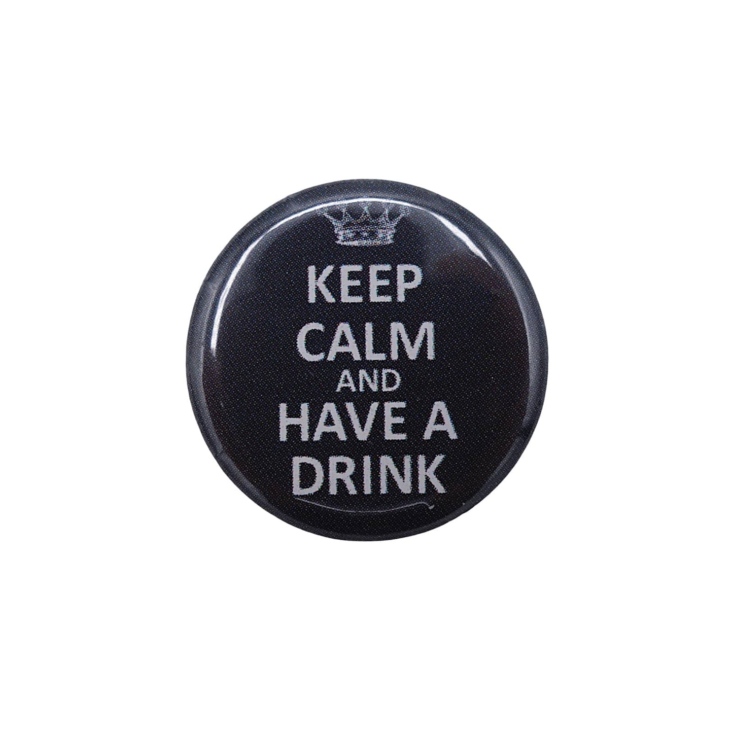 KEEP CALM AND HAVE A DRINK 缶バッジ バッチ