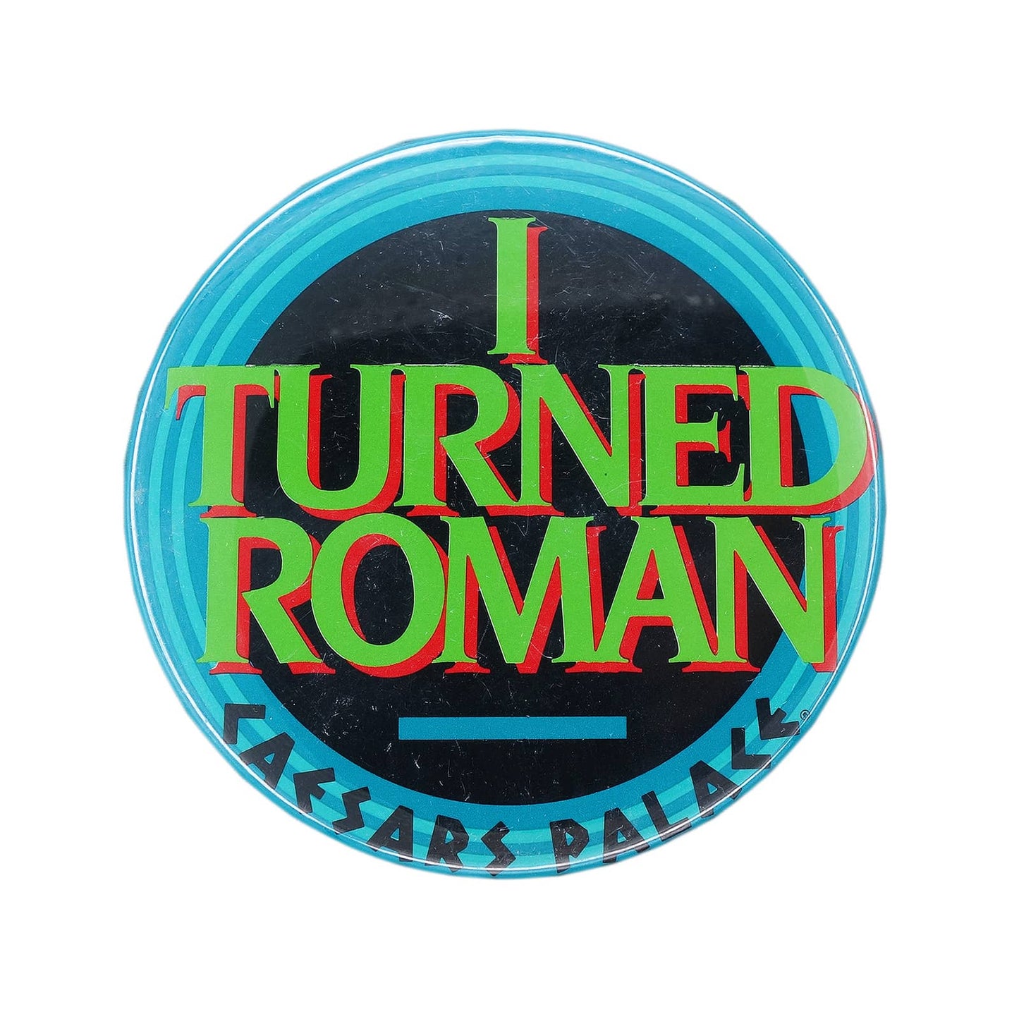 I TURNED ROMAN 缶バッジ CAESARS PALACE