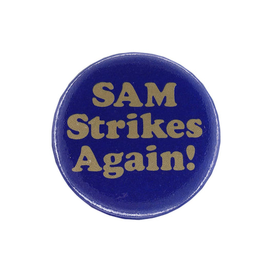 SAM Strikes Again! 缶バッジ
