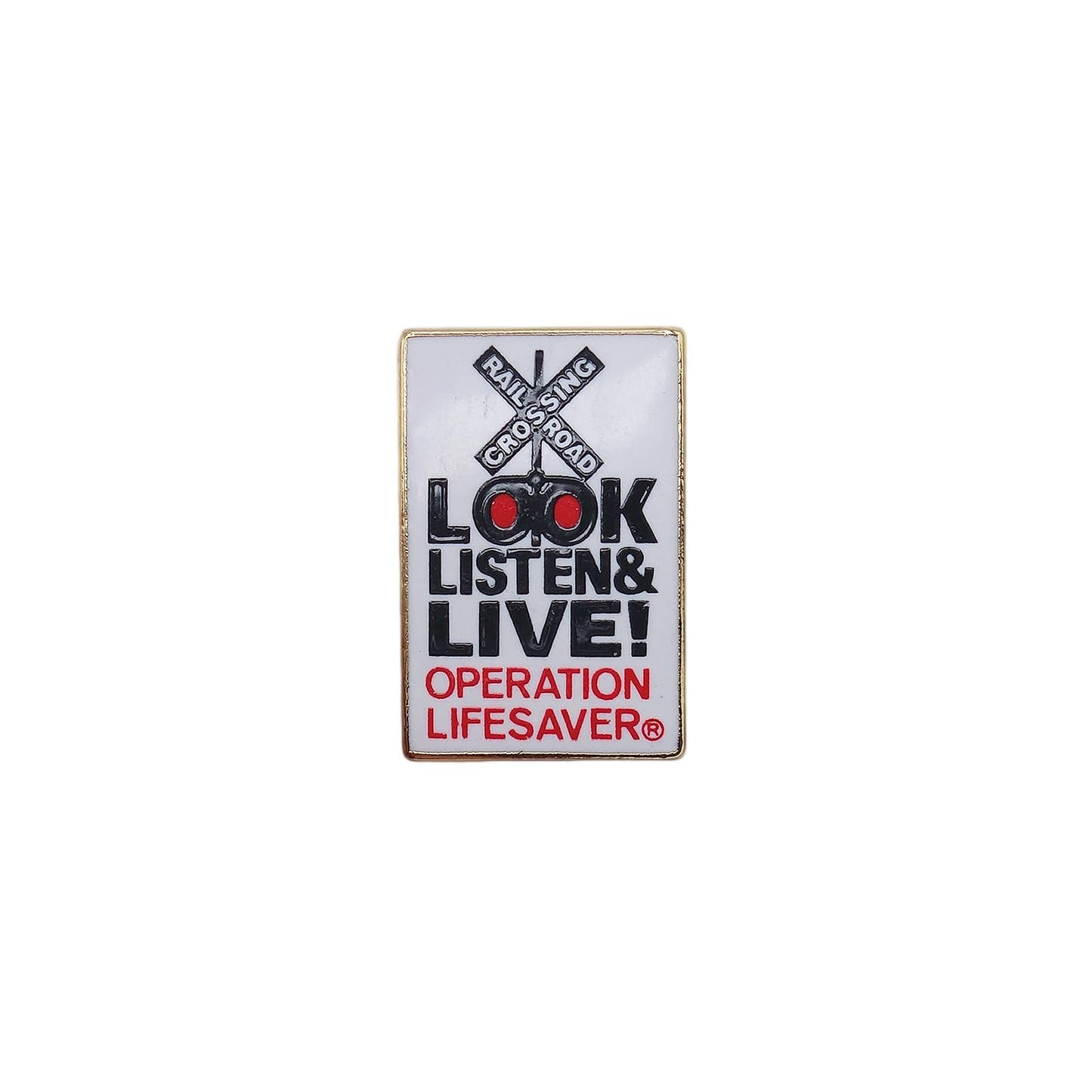 Operation Lifesaver ピンズ スローガン LOOK LISTEN & LIVE!