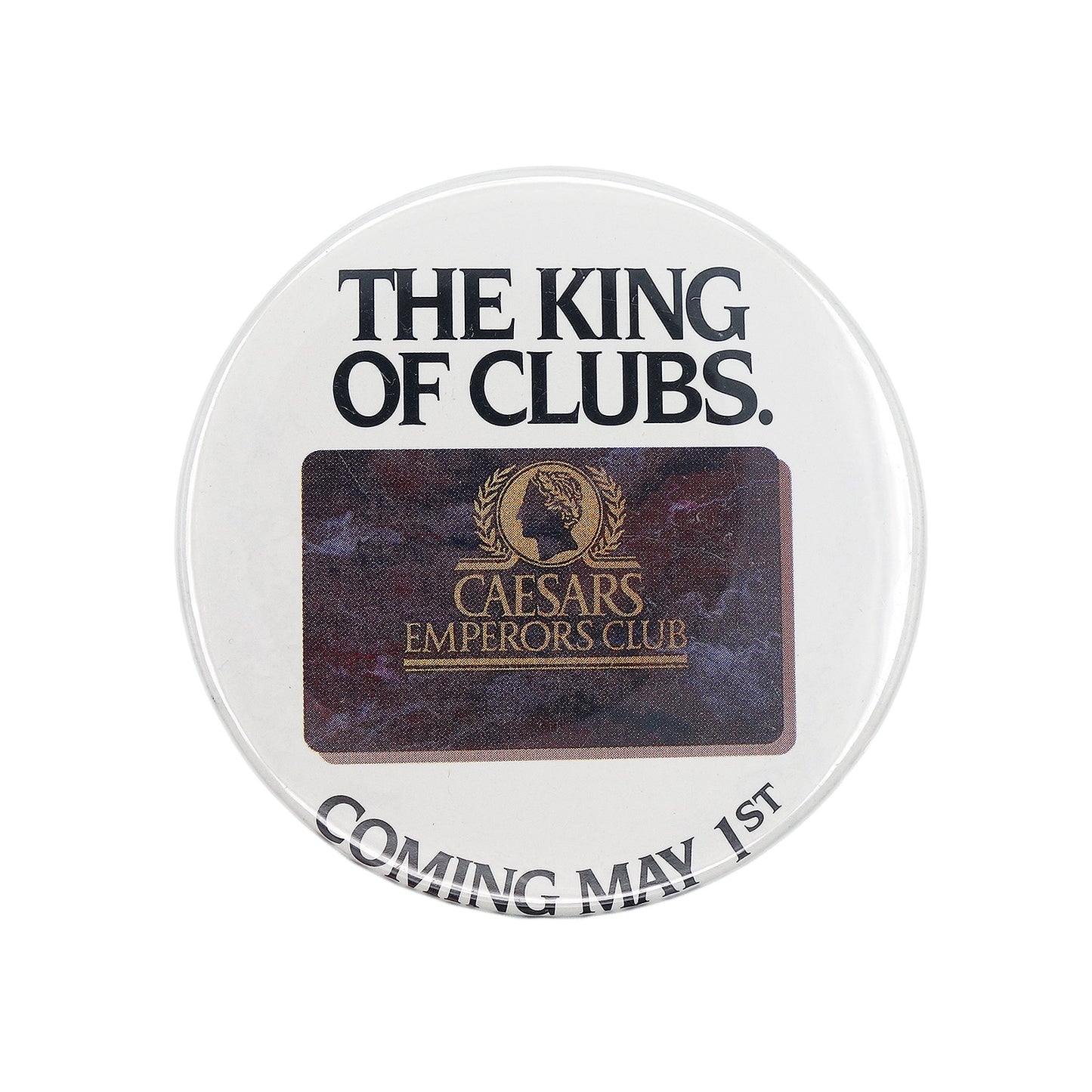 Caesars Emperors Club 缶バッジ THE KING OF CLUBS.