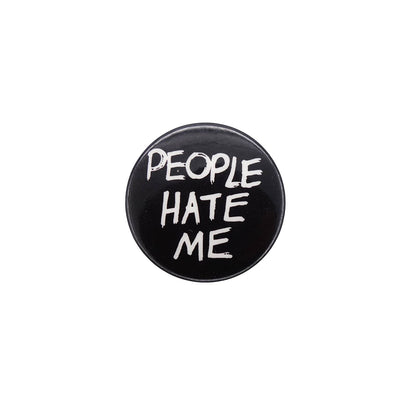 PEOPLE HATE ME 缶バッジ バッチ