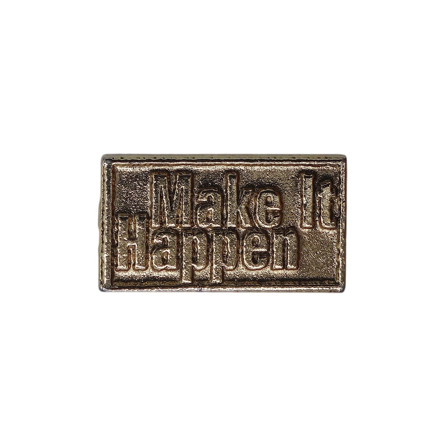 Make It Happen ピンズ