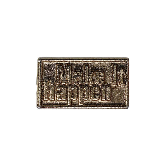 Make It Happen ピンズ