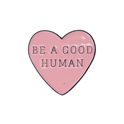 BE A GOOD HUMAN ハート型 ピンズ
