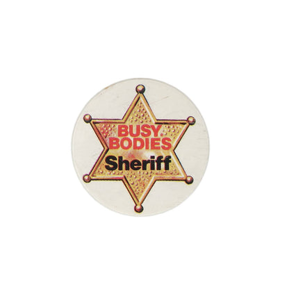 BUSY BODIES Sheriff 缶バッジ バッチ おせっかい保安官