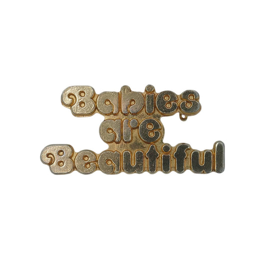 Babies are Beautiful ピンバッジ ブローチ
