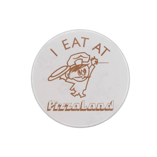 I EAT AT PizzaLand 缶バッジ バッチ ピザチェーン ピザランド