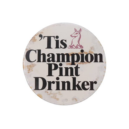 'Tis Champion Pint Drinker 缶バッジ 缶バッチ