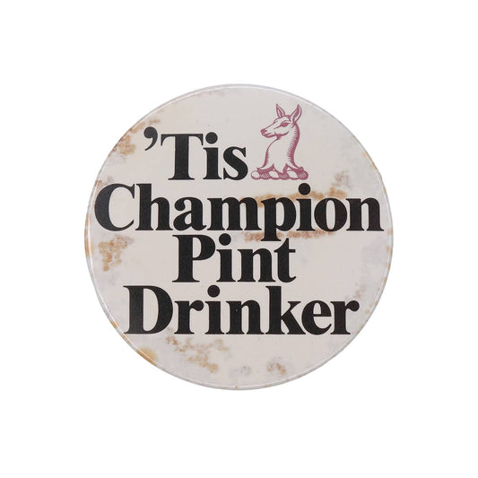 'Tis Champion Pint Drinker 缶バッジ 缶バッチ