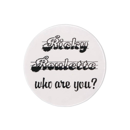 Ricky Roulette who are you? 缶バッジ 文字 メッセージ 缶バッチ