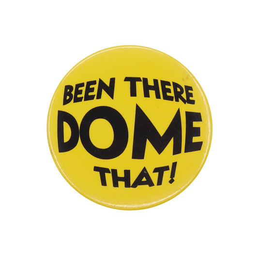 BEEN THERE DOME THAT! 缶バッジ 缶バッチ 文字