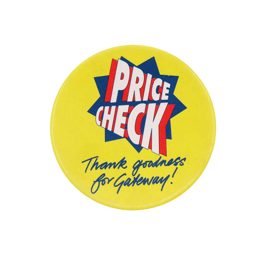 PRICE CHECK 缶バッジ 缶バッチ Thank goodness for Gateway!