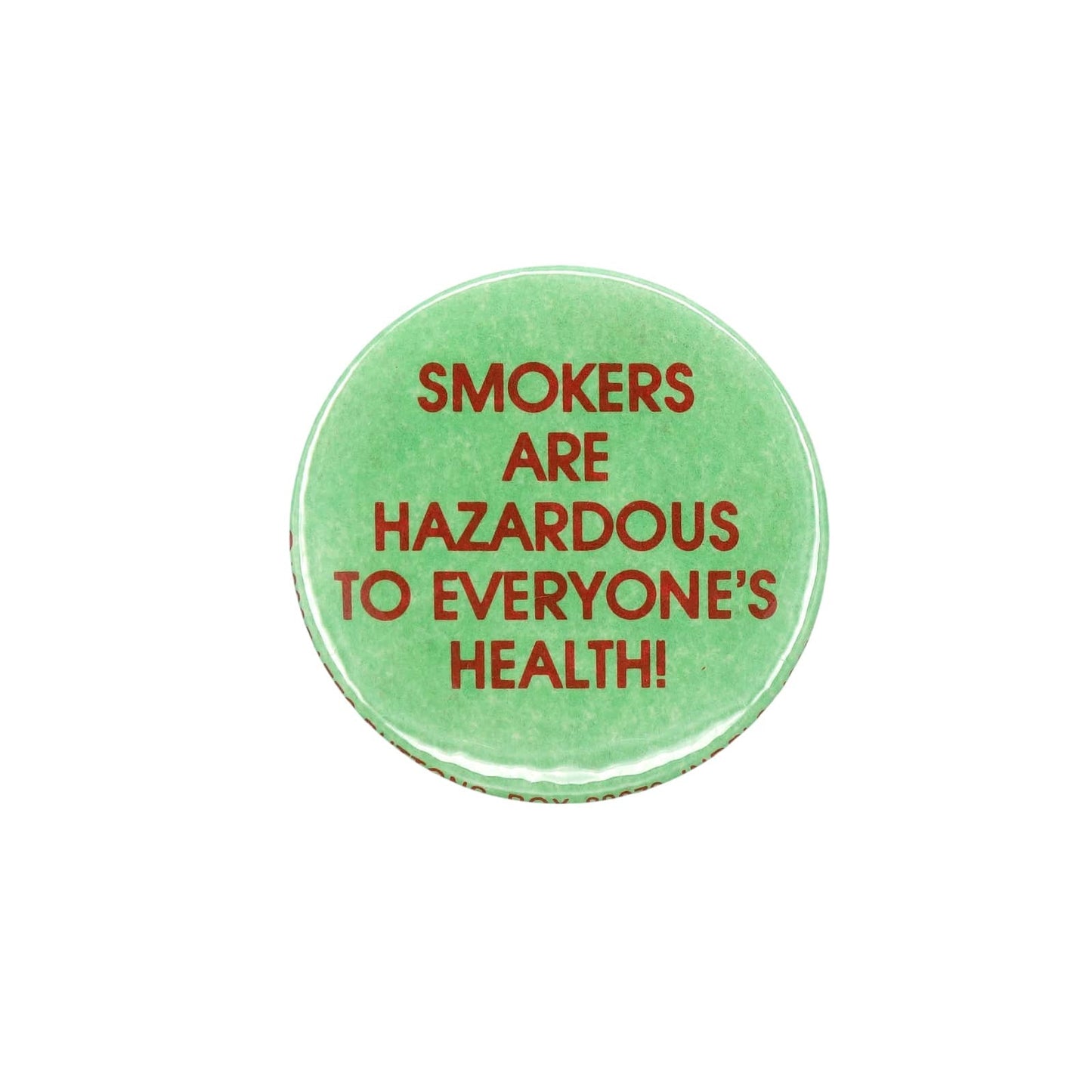 SMOKERS ARE HAZARDOUS TO EVERYONE'S HEALTH! 缶バッジ 80's 缶バッチ