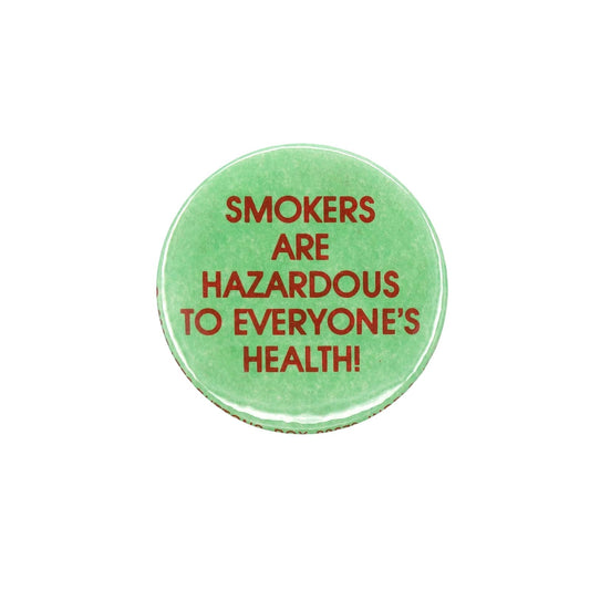 SMOKERS ARE HAZARDOUS TO EVERYONE'S HEALTH! 缶バッジ 80's 缶バッチ