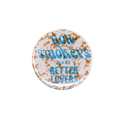 non-smokers MAKE BETTER LOVERS 缶バッジ レトロ 缶バッチ 反喫煙メッセージ