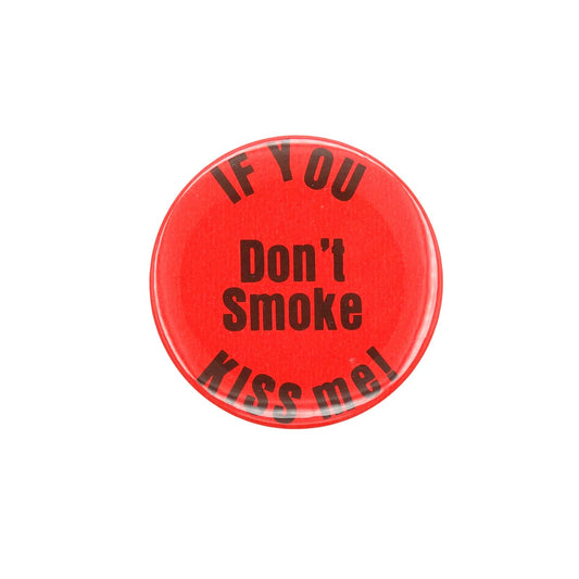 IF YOU Don't Smoke KISS me! 缶バッジ 缶バッチ 1978年 レトロ